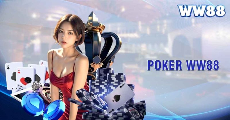 Hướng dẫn chơi Poker Ww88 mới nhất – nhà cái uy tín nhất hiện nay